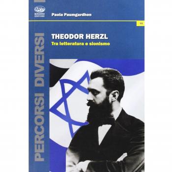 Theodor Herzl. Tra letteratura e sionismo