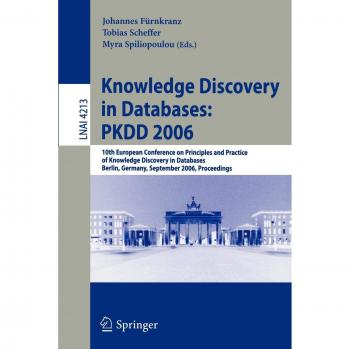 Knowledge Discovery in Databases: PKDD 2006