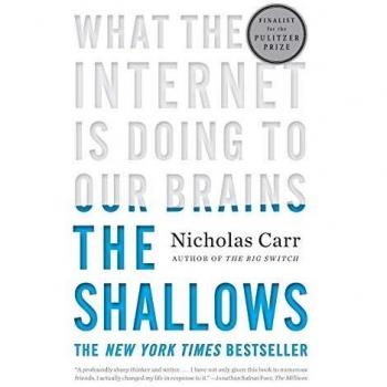 Shallows What the Internet Is Doing to Our Brains