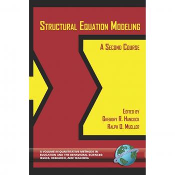 Structural Equation Modeling, Quantitative Methods in Education and the Behavioral Sciences