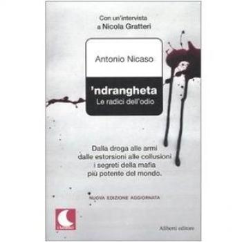 'Ndrangheta. Le radici dell'odio