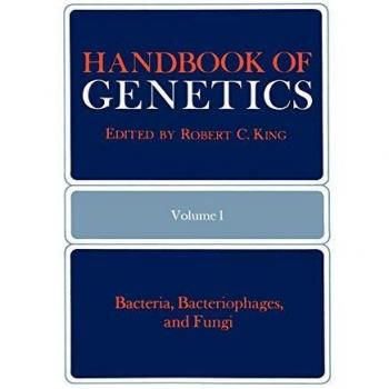 Handbook of Genetics: Volume 1 Bacteria, Bacteriophages, and Fungi