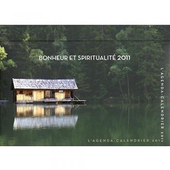 AGENDA CALENDRIER BONHEUR ET SPIRITUALITE 2011