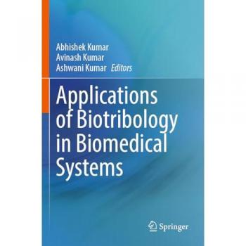 Applications of Biotribology in Biomedical Systems