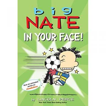 Simon & Schuster N.Y. Big Nate: In Your Face!
