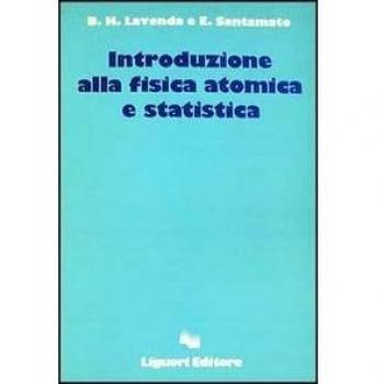 Introduzione alla fisica atomica e statistica