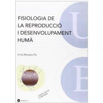FISIOLOGIA DE LA REPRODUCCIO I DESENVOLUPAMENT HUMA