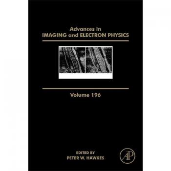 Advances In Imaging & Electron Physics