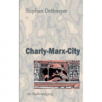 Charly-Marx-City: