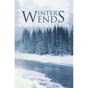 Lee, Jason Kallen: Winter's End