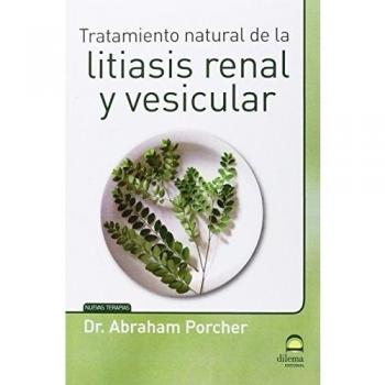 Tratamiento natural de la litiasis renal y vesicular