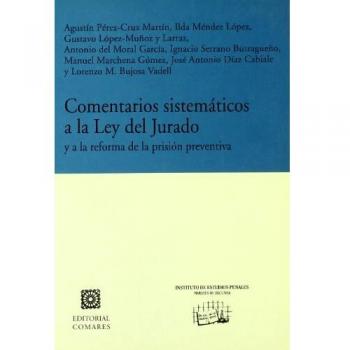 COMENTARIOS SISTEMATICOS A LA LEY DEL JURADO Y...
