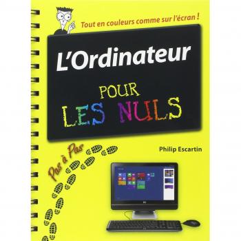 L'ordinateur pas à pas pour les Nuls