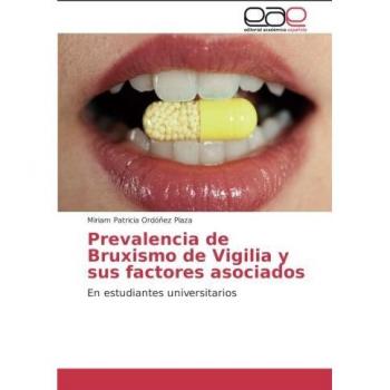 Prevalencia de Bruxismo de Vigilia y sus factores asociados: En estudiantes universitarios