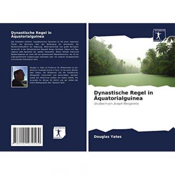 Dynastische Regel in Äquatorialguinea: Grußwort von Joseph Mangarella