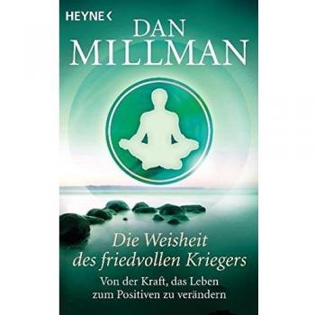 Die Weisheit des friedvollen Kriegers