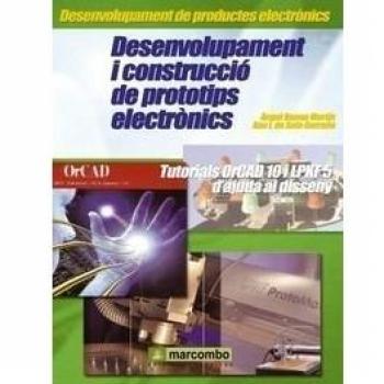 DESENVOLUPAMENT I CONSTRUCCIO DE PROTOTIPS ELECTRONICS