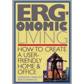 Inkeles, Gordon: Ergonomic Living