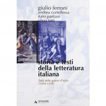 Storia e testi della letteratura italiana. L'età delle guerre d'Italia