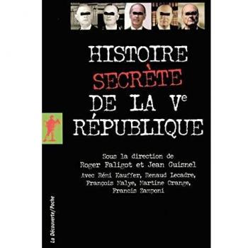 Histoire secrète de la Ve République