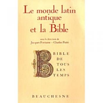 Bible de tous les temps 2 : Le monde latin antique et la Bible