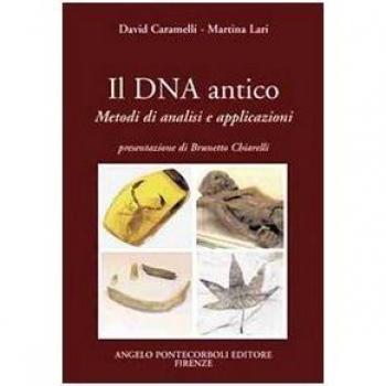 Il DNA antico. Metodi di analisi e applicazioni