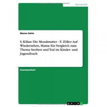 S, Kilian: Die Mondmutter