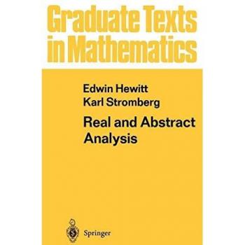 Real and Abstract Analysis: A Modern Treatment of the Theory of Functions of a Real Variable