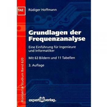 Grundlagen der Frequenzanalyse: Eine Einführung für Ingenieure und Informatiker
