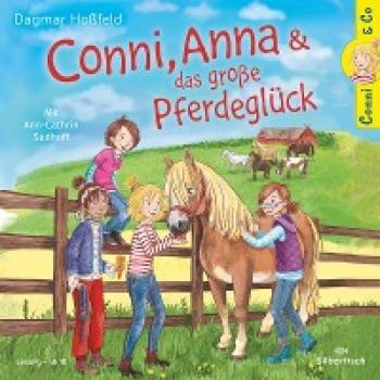 Conni & Co 18: Conni Anna und das große Pferdeglück