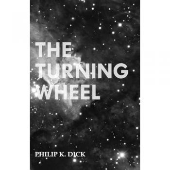 The Turning Wheel