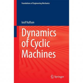 Dynamics of Cyclic Machines