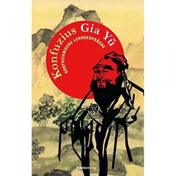 Gia Yü: Konfuzianische Lehrgespräche