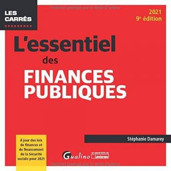 Stéphanie Damarey L'Essentiel Des Finances Publiques: À Jour Des Lois De Finances Et De Financement De La Sécurité Sociale Pour 2021 (2021)