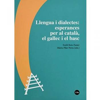 LLENGUA I DIALECTES: ESPERANCES PER AL CATALÃ, EL GALLEC I EL BASC