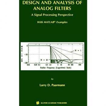 Design and Analysis of Analog Filters: A Signal Processing Perspective