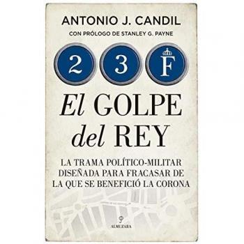 23-f. El Golpe Del Rey