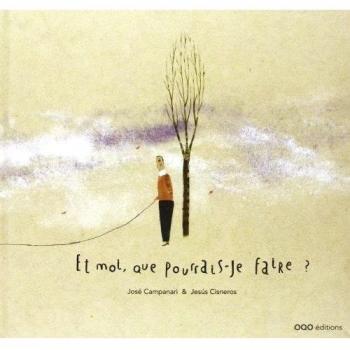 Et moi, que pourrais-je faire ?