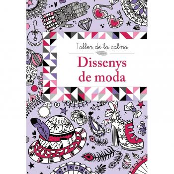 Taller de la calma. Dissenys de moda.