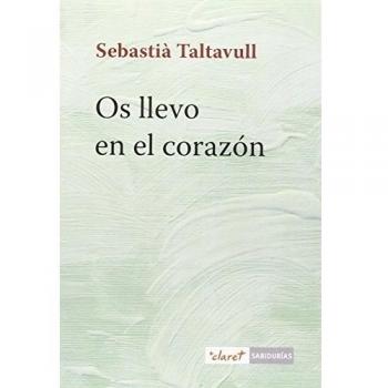 Os llevo en el corazón.