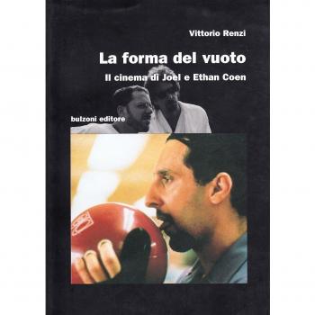 La forma del vuoto. Il cinema di Joel e Ethan Coen