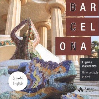 Barcelona. Lugares inolvidables