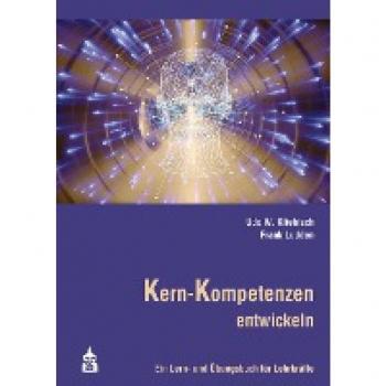 Kliebisch, Udo W.: Kern-Kompetenzen entwickeln