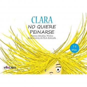 Clara no quiere peinarse