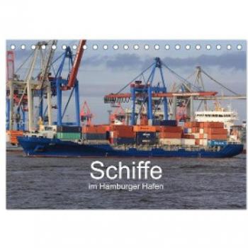 Schiffe im Hamburger Hafen (Tischkalender 2024 DIN A5 quer) CALVENDO Monatskalender