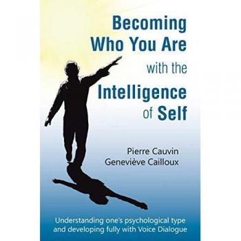 Becoming Who You Are with the Intelligence of Self