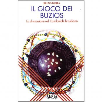 Il gioco dei buzios. La divinazione nel Candomblè brasiliano