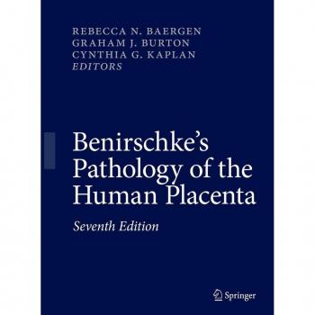 Benirschke's Pathology of the Human Placenta