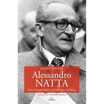 Alessandro Natta. Una vita esemplare fra cultura e politica