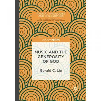 Music and the Generosity of God (Radical Theologies and Philosophies)